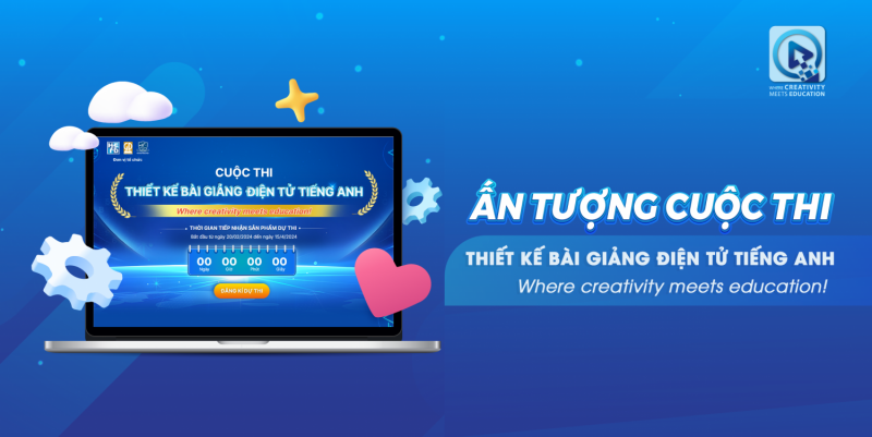 ẤN TƯỢNG CUỘC THI THIẾT KẾ BÀI GIẢNG ĐIỆN TỬ TIẾNG ANH