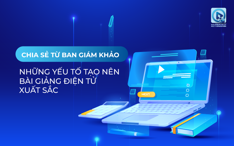 NHỮNG YẾU TỐ TẠO NÊN MỘT BÀI GIẢNG ĐIỆN TỬ XUẤT SẮC